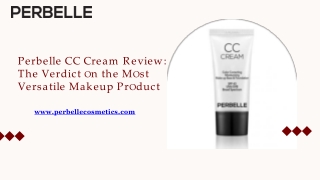 Perbelle CC Cream the Most Versatile Makeup Product