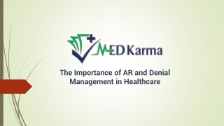 The Importance of AR and Denial Management in Healthcare