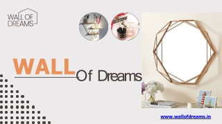 Quality Home Decorative Items | Wall Of Dreams