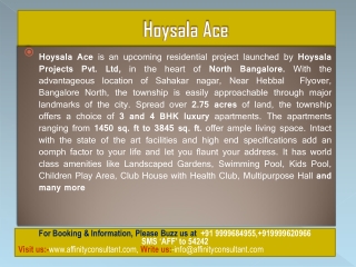 Hoysala Ace Bangalore 9999620966