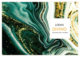 Enter A Life Of Comfort At Lodha Divino Matunga East, Mumbai - Brochure (1)