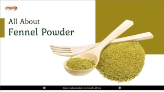 All About Fennel Powder - Spice Wholesalers in South Africa - Kitchenhutt Spices