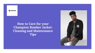 How to Care for your Champion Bomber Jacket Cleaning and Maintenance Tips