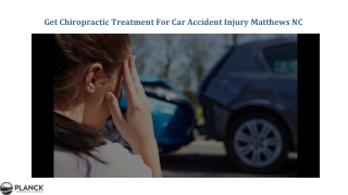 Get Chiropractic Treatment For Car Accident Injury Matthews NC