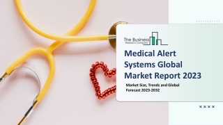 Medical Alert Systems Market 2023: Size, Share, Segments, And Forecast 2032