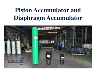 Piston Accumulator and Diaphragm Accumulator