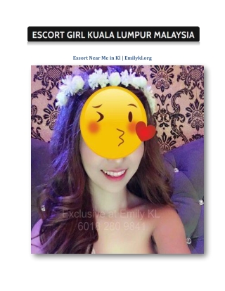 Essort Near Me in Kl | Emilykl.org