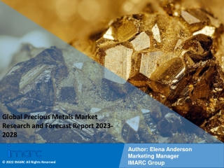 Precious Metals Market Industry Overview, Growth Rate and Forecast 2023-2028