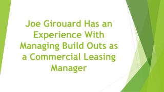 Joe Girouard Has an Experience With Managing Build Outs as a Commercial Leasing Manager