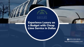 Experience Luxury with Cheap Limo Service Dallas