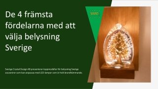 De 4 främsta fördelarna med att välja belysning Sverige