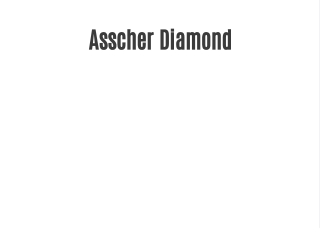 Asscher Diamond