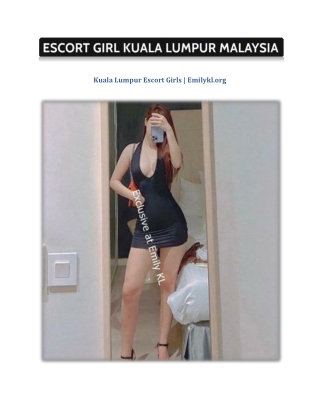 Kuala Lumpur Escort Girls | Emilykl.org
