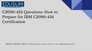 C2090-424 Questions: How to Prepare for IBM C2090-424 Certification