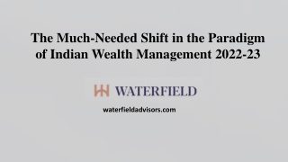 The Much-Needed Shift in the Paradigm of Indian Wealth Management 2022-23