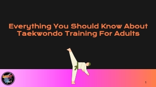 Everything You Should Know About Taekwondo Training For Adults