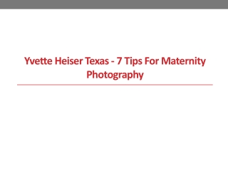 Yvette Heiser Texas - 7 Tips for Maternity Photography