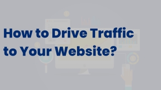 Tips to Drive Traffic to Website