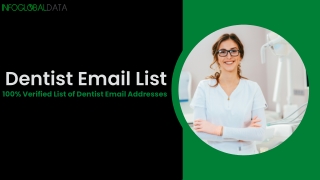 Get 100% Verified List of Dentist Email Addresses From InfoGlobalData