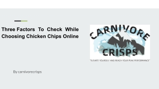 Three Factors To Check While Choosing Chicken Chips Online