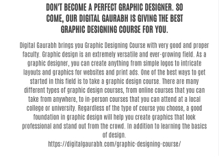 DON'T BECOME A PERFECT GRAPHIC DESIGNER. SO COME, OUR DIGITAL GAURABH  IS GIVING THE BEST GRAPHIC DESIGNING COURSE FOR Y
