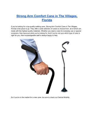 Strong Arm Comfort Cane in The Villages, Florida