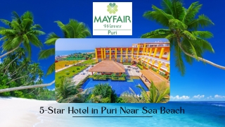 5-Star Hotel in Puri Near Sea Beach