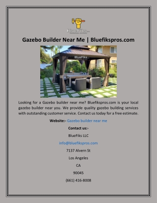 Gazebo Builder Near Me  Bluefikspros