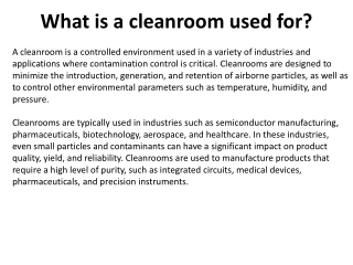 What is a cleanroom used for