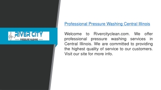 Professional Pressure Washing Central Illinois  Rivercityclean.com