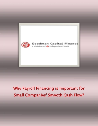 Why Payroll Financing is Important for Small Companies' Smooth Cash Flow?