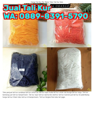 O889_8ᣮ9I_5ᜪ9O (WA) Grosir Tali Kur Jakarta Tali Kur Terbuat Dari Bahan Apa