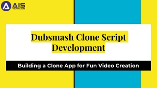 Dubsmash Clone Script Development- Building a Clone App for Fun Video Creation