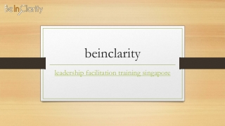 Leadership Facilitation Training Singapore | Beinclarity.com