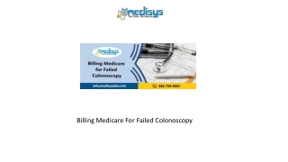 Billing Medicare For Failed Colonoscopy