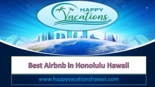 Best Airbnb in Honolulu Hawaii - www.happyvacationshawaii.com