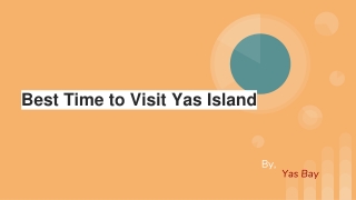 Best Time to Visit Yas Island