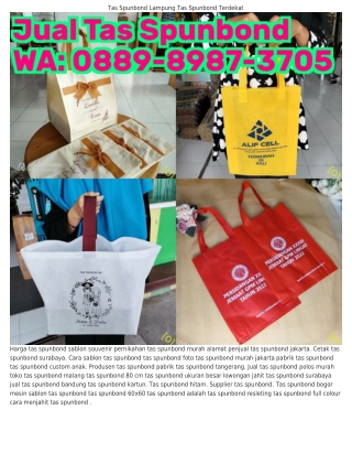 Ö88ᑫ_8ᑫ8ᜪ_ЗᜪÖ5 (WA) Jasa Sablon Tas Spunbond Surabaya Toko Tas Spunbond Malang