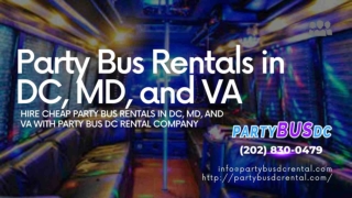 Cheap Party Bus Rentals DC, MD, and VA with Party Bus DC Rental Company