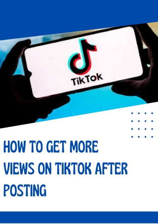 how to get more views on TikTok after posting