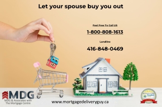Let your spouse buy you out - Mortgage Delivery Guy