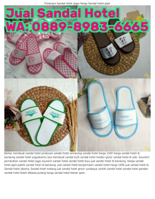 Ô889·8983·ᏮᏮᏮ5 (WA) Harga Sandal Hotel Bahan Spon Produsen Sandal Hotel