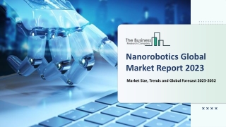 Nanorobotics Market