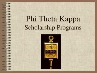 Phi Theta Kappa Scholarship Programs
