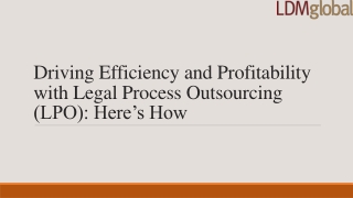 Driving Efficiency and Profitability with Legal Process Outsourcing