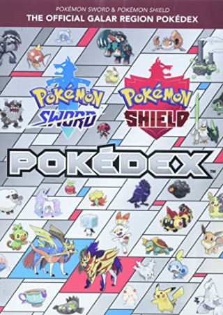 (PDF/DOWNLOAD) Pokémon Sword & Pokémon Shield: The Official Galar Region Pokédex