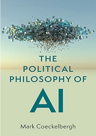 PDF/READ The Political Philosophy of AI: An Introduction