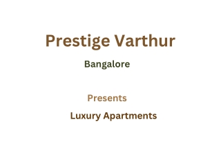 Prestige Varthur Bangalore -E-Brochure