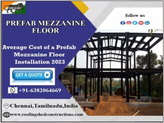 Prefab Mezzanine Floor in Chennai,Bangalore,Hyderabad,Vellore,Tada Sricity,Vijayawada,Trichy,Tamilnadu,UAE,Karnataka,Gun