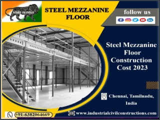 Steel Mezzanine Floor in Chennai,Bangalore,Hyderabad,Vellore,Tada Sricity,Vijayawada,Trichy,Tamilnadu,UAE,Karnataka,Gunt